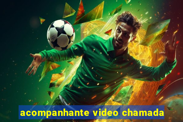 acompanhante video chamada